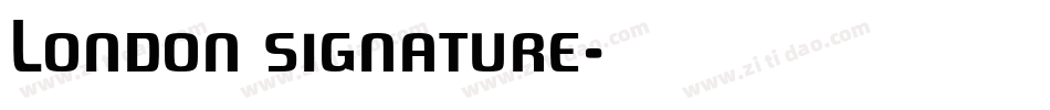 London signature字体转换